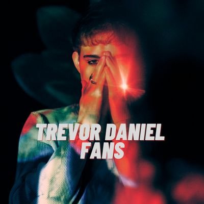 FansTrevorDniel's profile picture. Fan account dedicated to singer-songwriter Trevor Daniel | He follows this account 💥