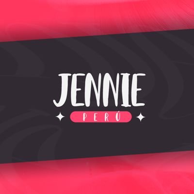 JENNIE KIM PERÚ 🇵🇪💐