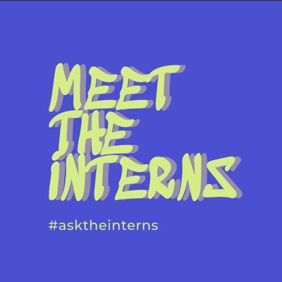 #MeetTheInterns - if you haven’t already.