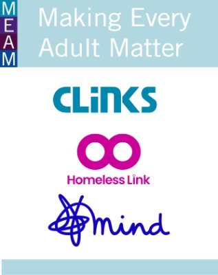 Making Every Adult Matter (MEAM) - A coalition of @clinks_tweets @homelesslink @mindcharity and @collective_voice dedicated to tackling multiple disadvantage.