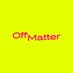 Off Matter (@off_matter) Twitter profile photo
