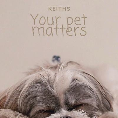Keiths 
BECAUSE YOUR PET MATTERS🐶🐕