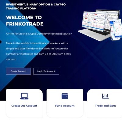 Investment opportunities for anyone out there working hard that needed to invest. FRINKOTRADE get you cover, check the company website an get started