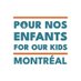 Pour nos enfants Montréal (@ForOurKidsMTL) Twitter profile photo