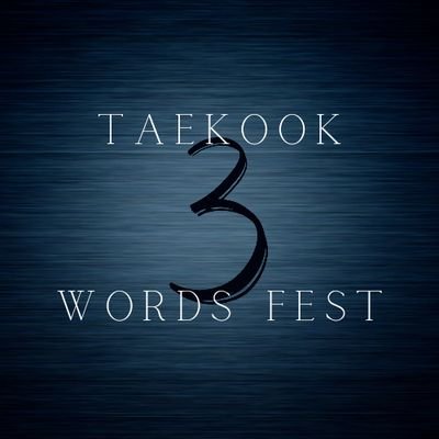 Create a Taekook story based on three words. This fest will probably include parts of dead dove. Please put your age in your bio! Minors DNI!! 🔞 S2: April 2024