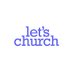 LetsChurch (@letschurchorg) Twitter profile photo LetsChurch (@letschurchorg) Twitter profile photo