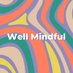 Well Mindful (@well_mindful) Twitter profile photo