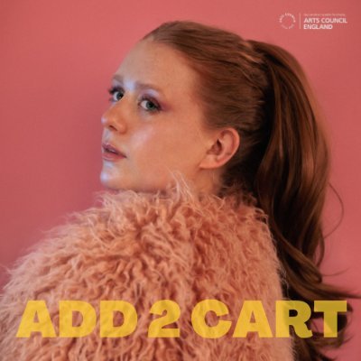 Add2Cart - written and performed by Lauren McCrostie
25th & 26th June @draytonarmsSW5
5th & 6th July @EtceteraTheatre