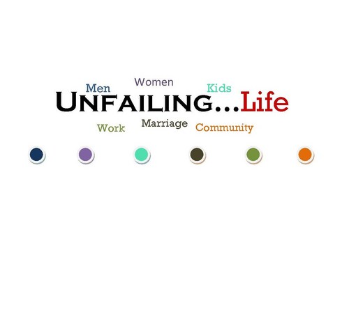 Promotes living an Unfailing Life by pointing others toward Christ - checkout Men's curriculum exerts @ unfailingimpact@blogspot.com