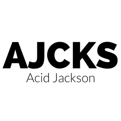 Acid Jackson aka AJCKS