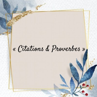 Citations et proverbes
