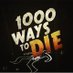 1000 WAYS TO DIE (@1000waystod1e) Twitter profile photo