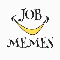 Job Memes(@job_memes) 's Twitter Profile Photo