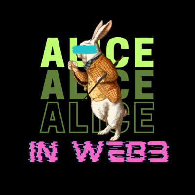 TheAliceinWeb3's profile picture. A Web3 Talent Community...👀🐰