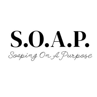 S.O.A.P. (Soaping On A Purpose)