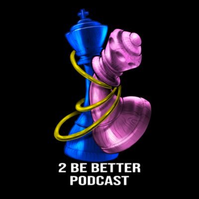 Official Twitter for the 2 Be Better Podcast