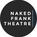 Naked Frank Theatre (@nfktheatre) Twitter profile photo Naked Frank Theatre (@nfktheatre) Twitter profile photo