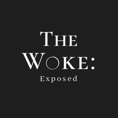 The Woke: Exposed (Backup Account)