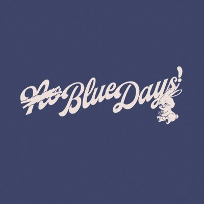 No Blue Days! 💙
