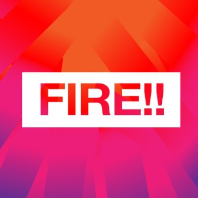 FIRE!! Profile
