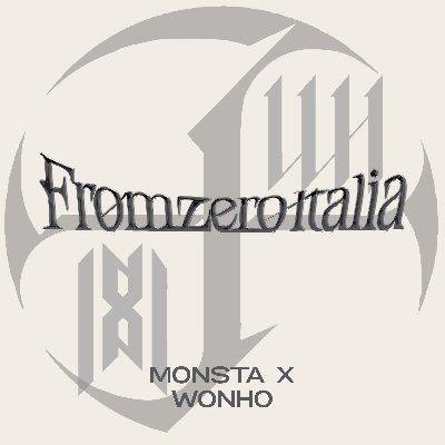 Fanbase Italiana dedicata ai MONSTA X e WONHO ~ 𝗠𝗢𝗡𝗕𝗘𝗕𝗘 & 𝗪𝗘𝗡𝗘𝗘 ~Italy 🇮🇹 Instagram: fromzeroitalia   #FromZeroIta_Talk