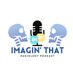 Imagin'That_Podcast (@imaginthat_pod) Twitter profile photo