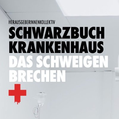 Schwarzbuch-Krankenhaus ein Platz für Berichte welche ungeschönt den Klinikalltag in den deutschen Krankenhäusern aufdecken. https://t.co/FaZCTy9M2d