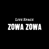 LiveSpace ZOWA ZOWA (@live_zowazowa) 's Twitter Profile Photo LiveSpace ZOWA ZOWA (@live_zowazowa) 's Twitter Profile Photo