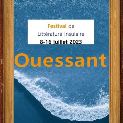 L'archipel des Lettres. #Ouessant
Salon international du livre insulaire.
25ème du 8 au 16 juillet.