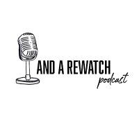 And a Rewatch Podcast 🎙(@AndARewatchPod) 's Twitter Profile Photo