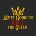 We're Going to Kill the Queen Podcast (@WGTKTQpod) Twitter profile photo