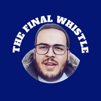 The Final Whistle(@TFWhistle__) 's Twitter Profile Photo