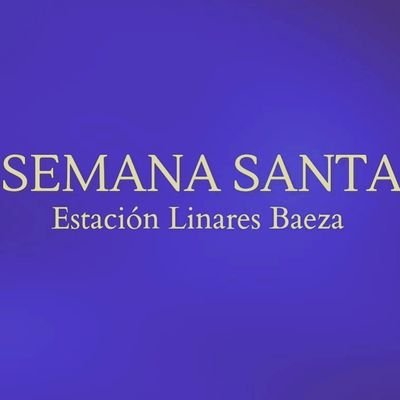 Cuenta dedicada a las Estaciones de Penitencia que procesionan en la Estación Linares-Baeza