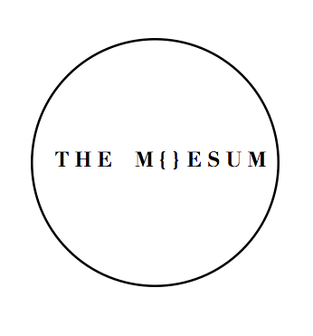 There are many Museums in the world but only one Muesum. Est since 2009 The public wing of the The M{ }esum is currently located at a secret location in Berlin.