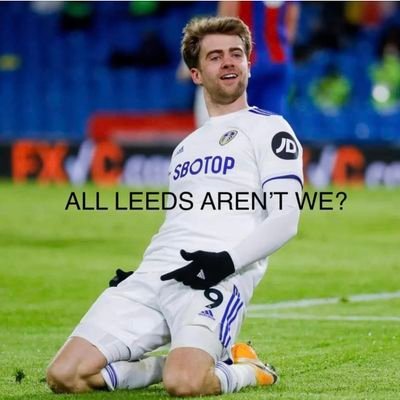 all Leeds aren't we