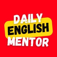 Daily English Mentor(@dailyenglishmtr) 's Twitter Profile Photo