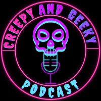 Creepy And Geeky Podcast(@CreepyAndGeeky) 's Twitter Profile Photo