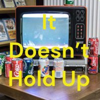 It Doesn’t Hold Up Podcast(@doesntholduppod) 's Twitter Profile Photo