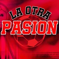 La Otra Pasion (@laotrapasionfut) 's Twitter Profile Photo La Otra Pasion (@laotrapasionfut) 's Twitter Profile Photo