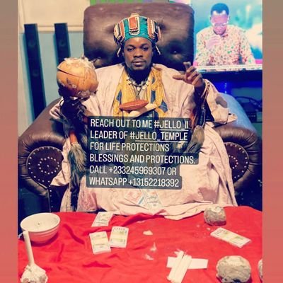 I'M #JELLO_II LEADER OF #JELLO_TEMPLE IN GHANA, IS MY DUTY TO USE MY INHERITED SPIRITUAL POWERS TO SUPPORT EVERYONE. CALL/WHATSAPP ME ON +233245969307