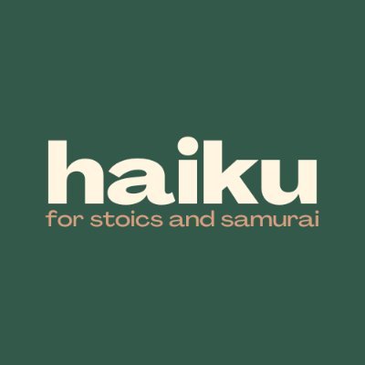 Stoics & Samurai: Unconventional Haiku to Inspire Your Spirit