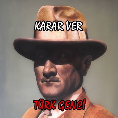 kararverturk's profile picture. KARAR VER TÜRK GENCİ
BU SENİN SON SEÇİMİN
ŞİMDİ KARASIZ OLMAK İYİ BİR SEÇENEK DEĞİL