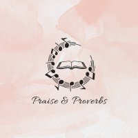 Praise & Proverbs(@praise_proverbs) 's Twitter Profileg