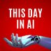 This Day in AI Podcast (@thisdayinai) Twitter profile photo This Day in AI Podcast (@thisdayinai) Twitter profile photo