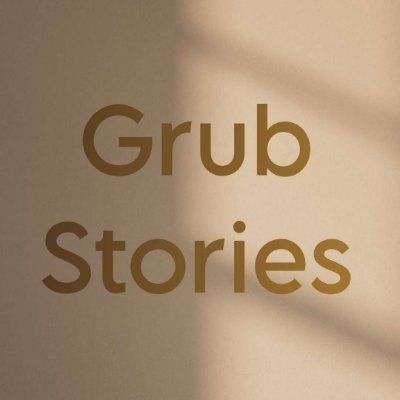 Grub Stories