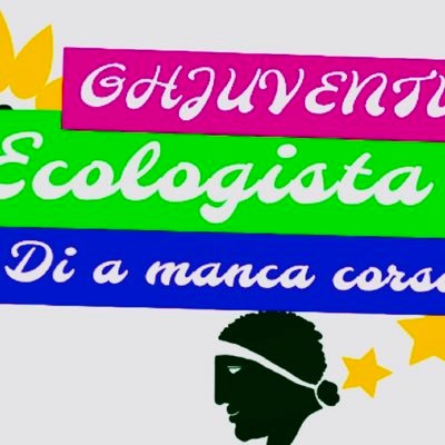 Collectif de jeunes écologistes corses. Corses vivant.e.s dans le monde. Primurosi.e di l’ambiante. Anti fascistes / féministes / écologistes / autonomistes