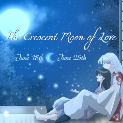 The Crescent Moon of Love Event: an event open to writers and artists in the SessRin fandom! June 18-July 25th Art by: @byeolleporem and @crispslyn