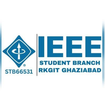 IEEE STUDENT BRANCH RKGIT, GHAZIABAD 
Science, Technology and Engineering