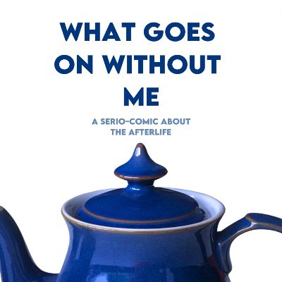 whatgoesonedin's profile picture. Edinburgh Fringe '23 @theSpace
A Serio-Comic About The Afterlife...All Over A Cup Of Tea ☕️ 
Instagram: @whatgoesonwithoutme.edin
🎟️Tickets are on sale now! 👇