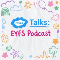 Twinkl Talks: EYFS Podcast 🎙(@TwinklTalksEYFS) 's Twitter Profile Photo
